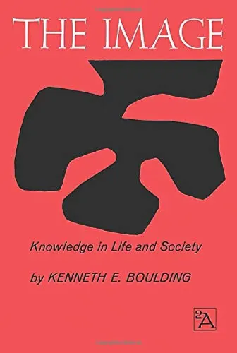 Cover image for The Image: Knowledge in Life and Society